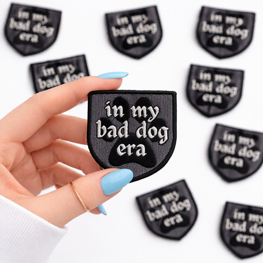 In My Bad Dog Era Embroidered Dog Patch