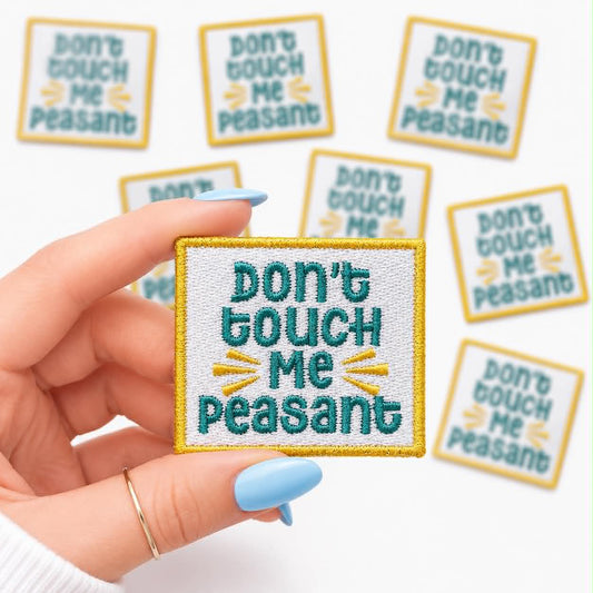 Don't Touch Me Peasant Embroidered Dog Patch