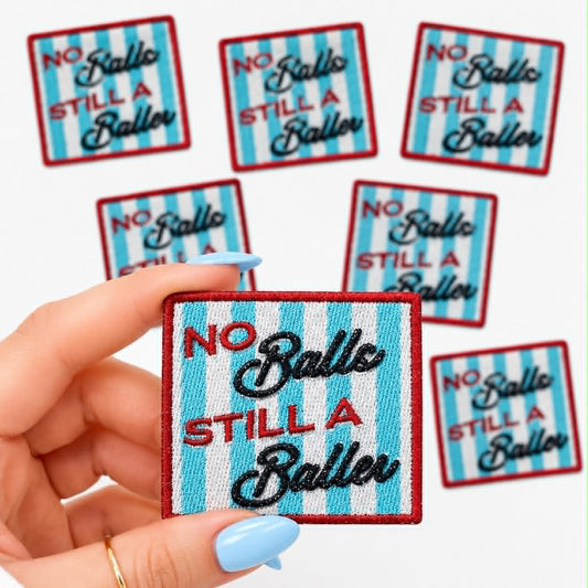 No Balls Still A Baller Embroidered Dog Patch